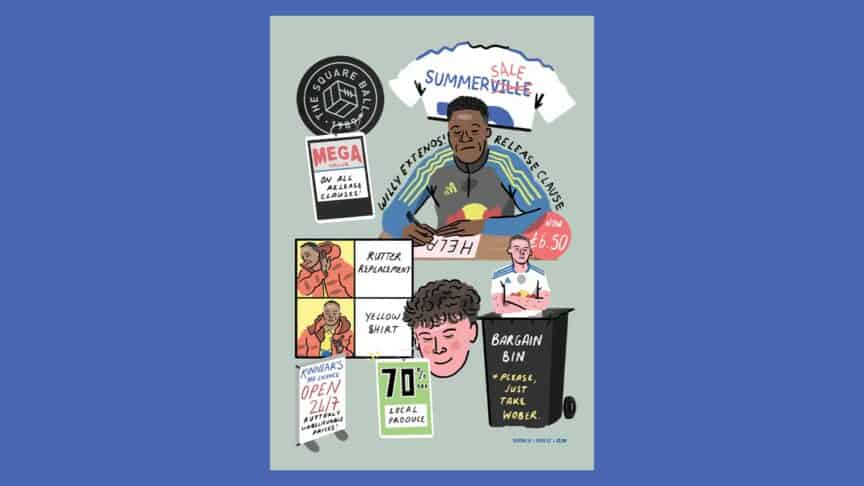 The cover of issue two of The Square Ball magazine season 24/25, featuring an illustration of Wilf Gnonto unhappily signing a new contract that says 'HELP' written on it, Archie Gray with a tag saying '70% off local produce' on him, and Max Wober in a bargain bin