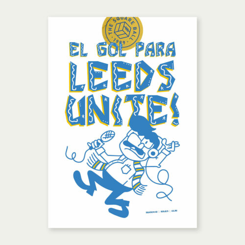 Cover art for The Square Ball by Josh Parkin showing a cartoon of a South American commentator and the text, 'El Gol Para Leeds Unite!'