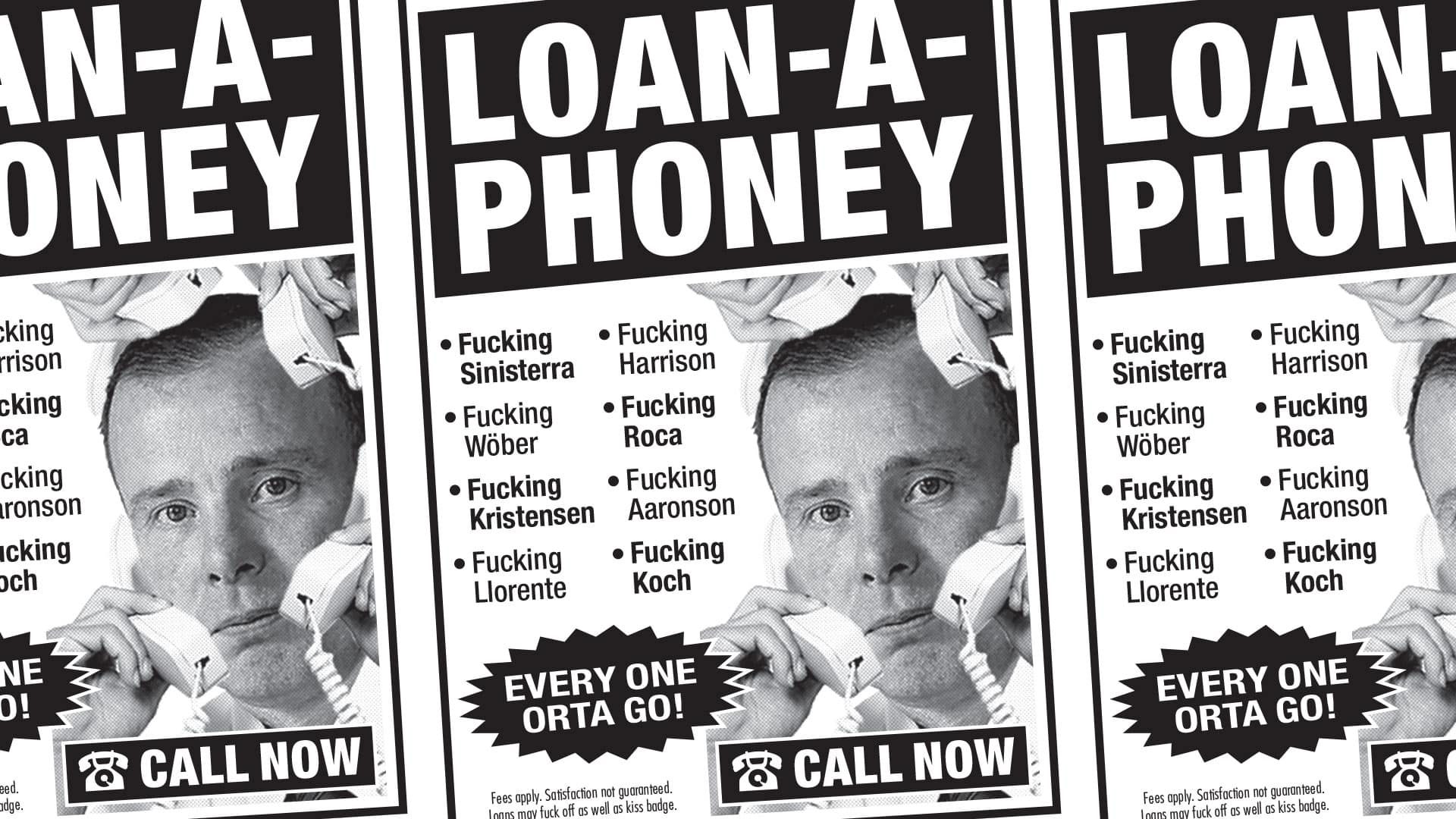 'LOAN-A-PHONEY' is the headline on an old school magazine advert featuring Angus Kinnear holding a phone to his ears and the names of 'Fucking Sinisterra', 'Fucking Wober', 'Fucking Kristensen' etc. Every One Orta Go!