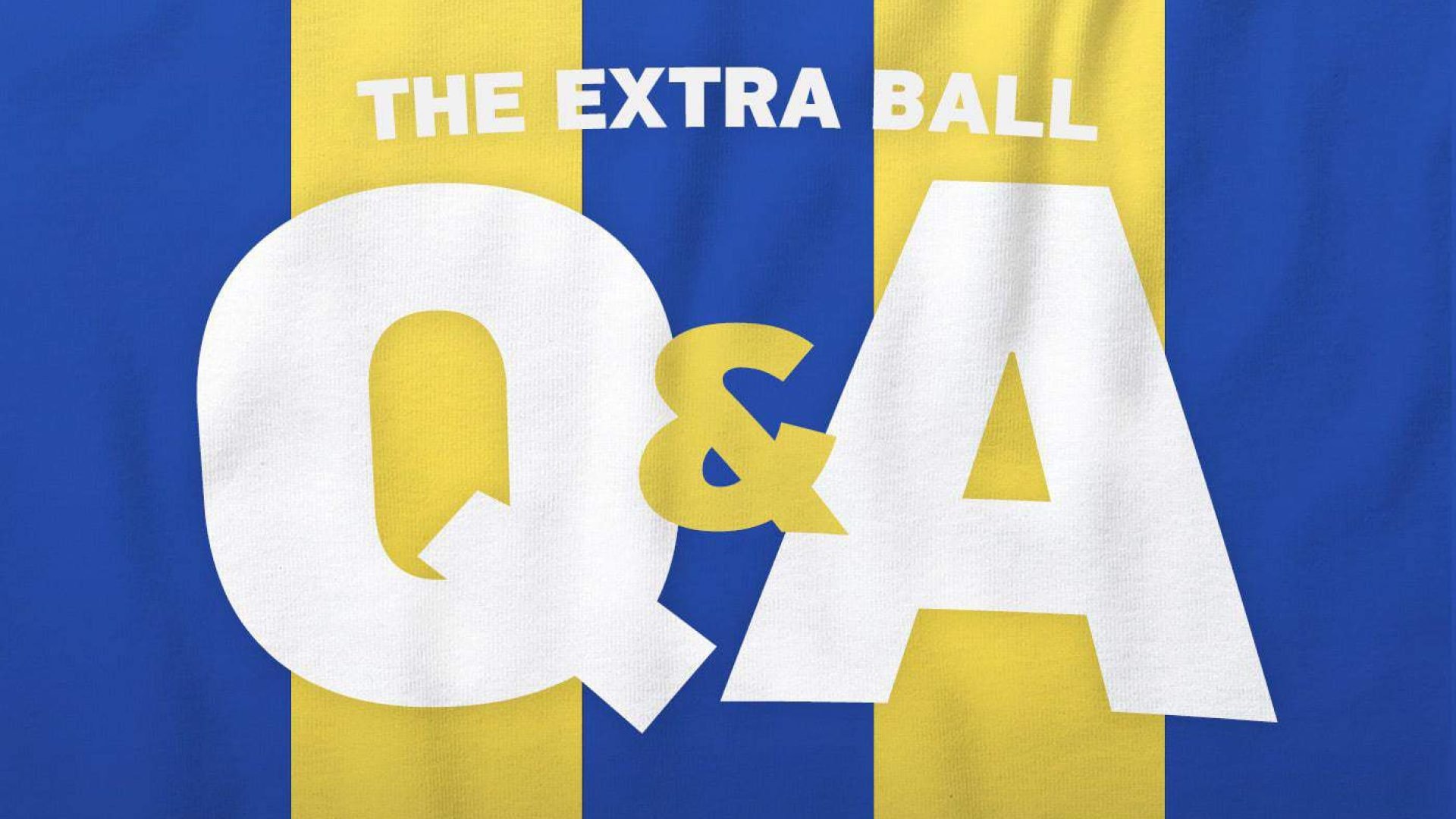 The Extra Ball | Q&A