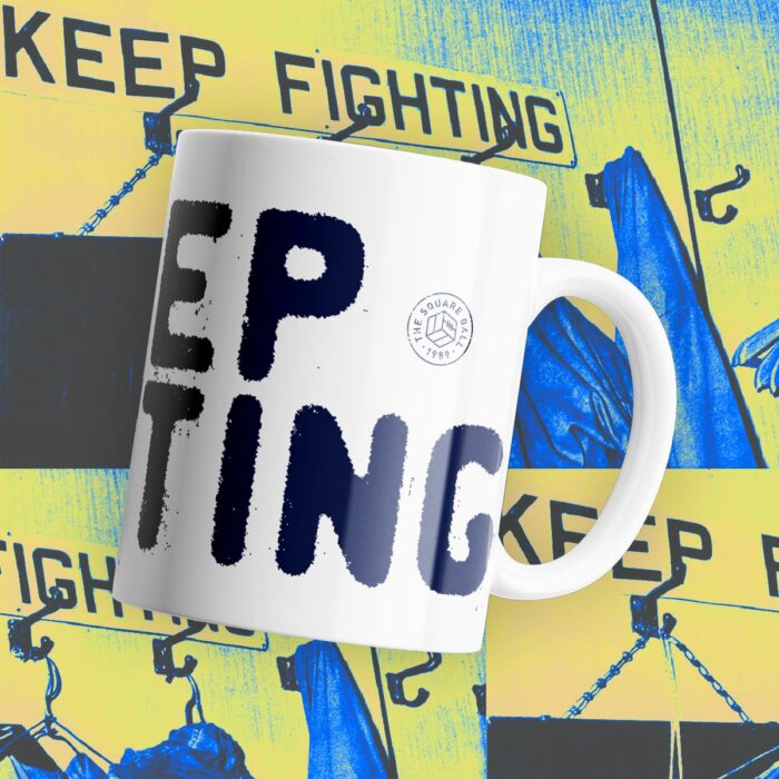 Keep Fighting mug